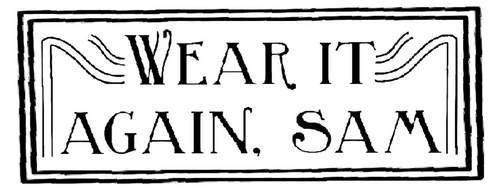 Wear It Again, Sam
